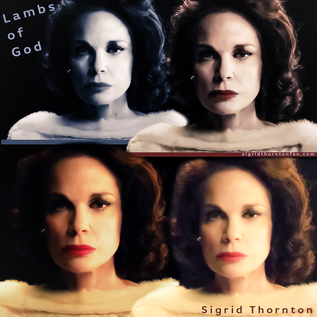 Sigrid Thornton in Lambs of God