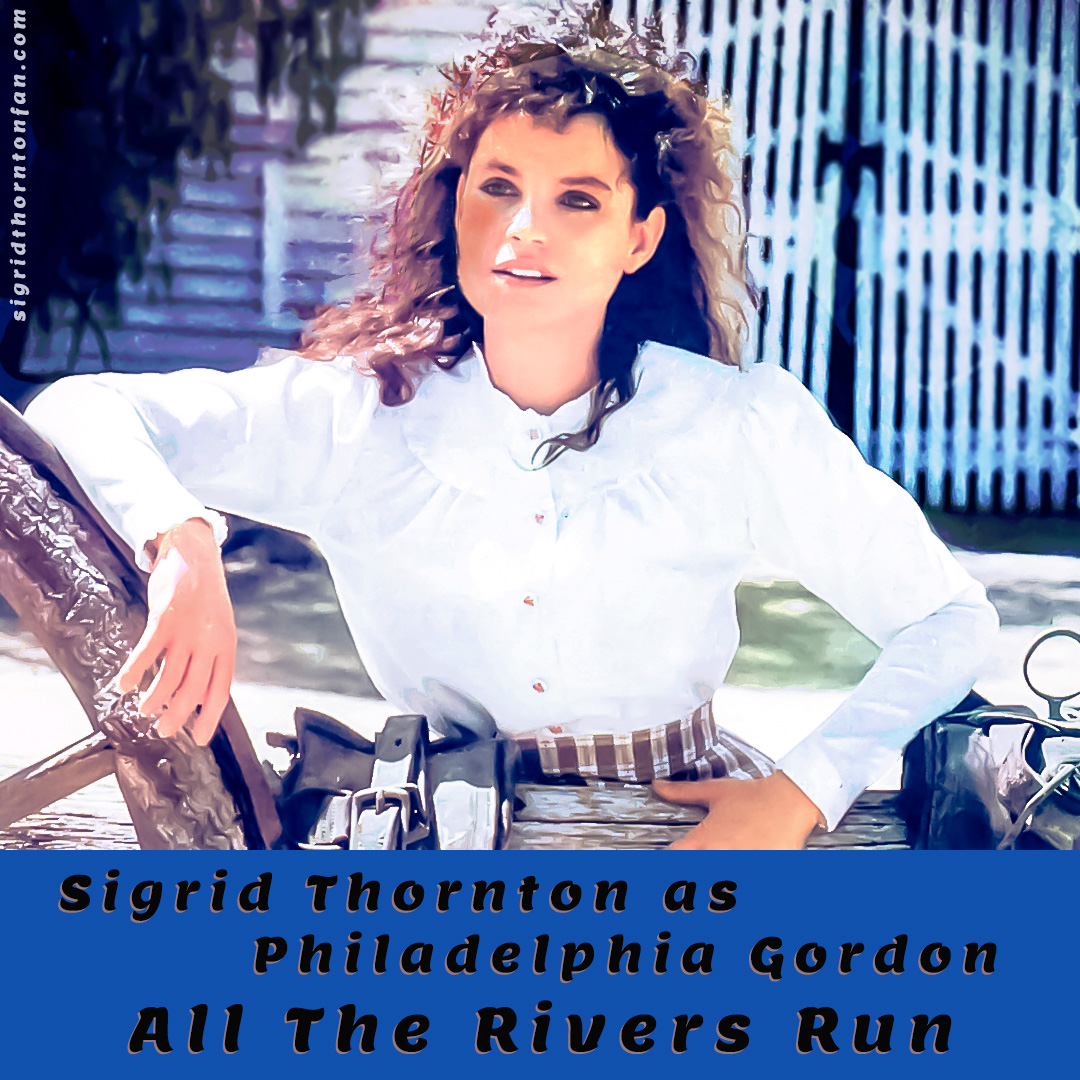 Sigrid Thornton All the Rivers Run